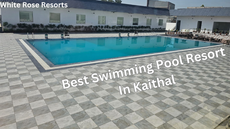 Discover the Best Swimming Pool Resort in Kaithal for a Perfect Getaway!