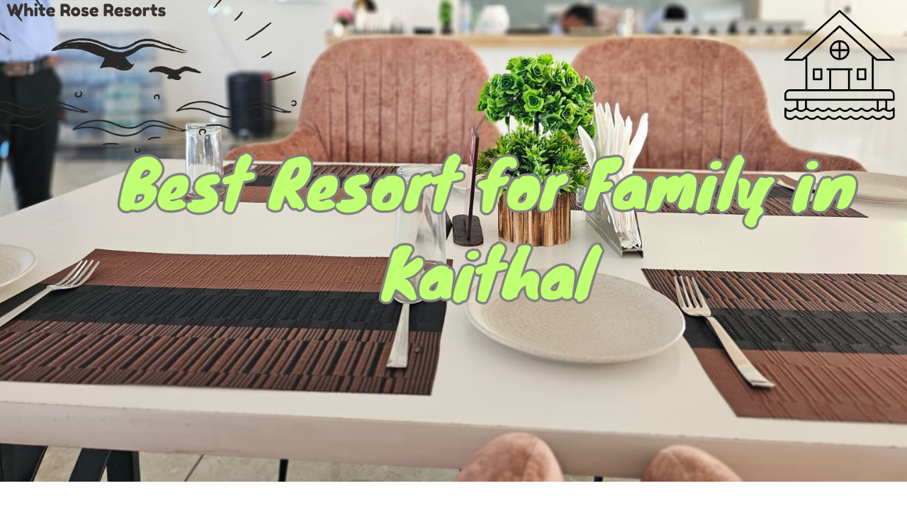 Best Resort for Family in Kaithal
