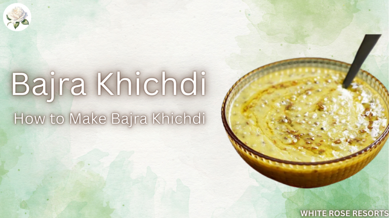 How to Make Bajra Khichdi: A Healthy and Comforting Meal 