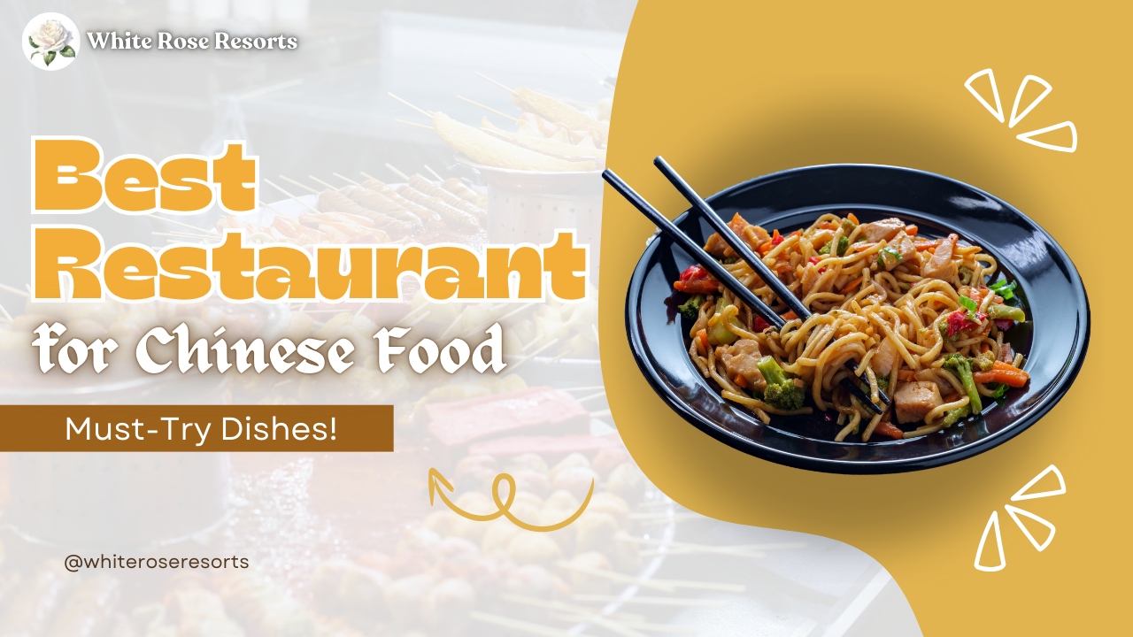 Best Restaurant for Chinese Food | White Rose Resorts, Kaithal 