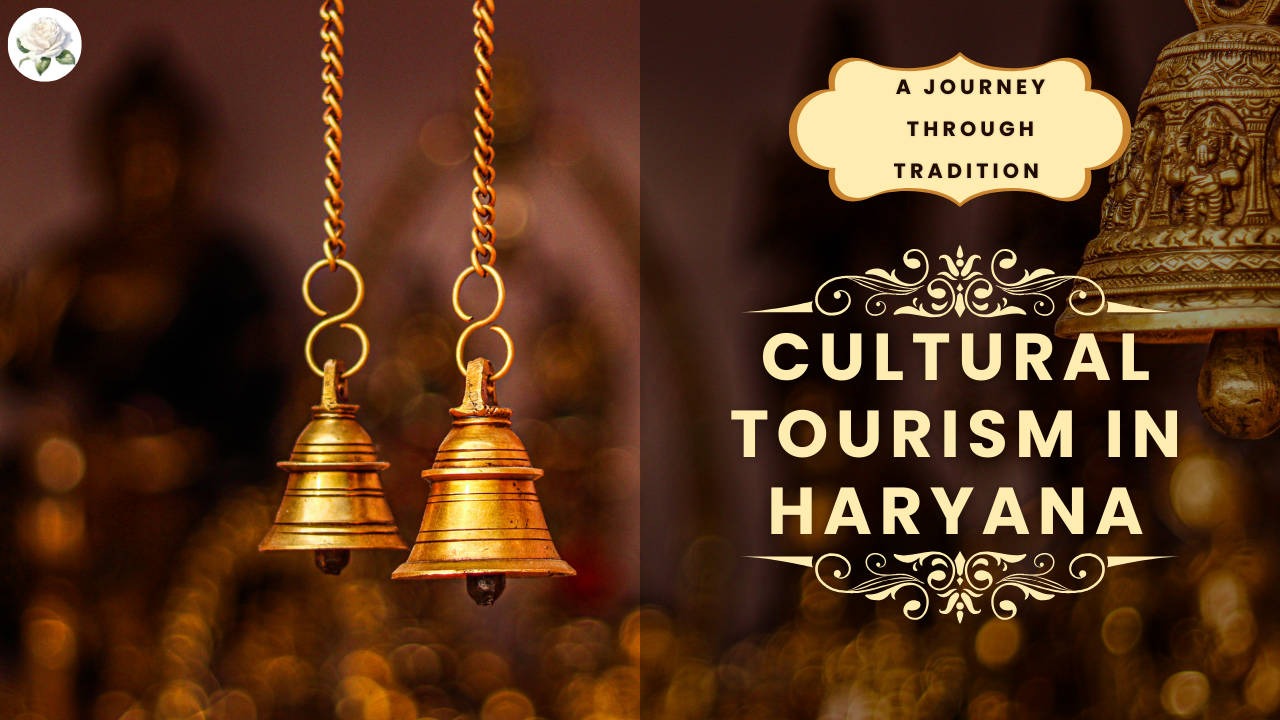 Cultural Tourism in Haryana