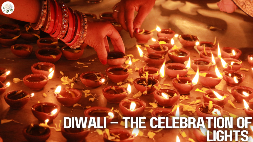 Diwali – The Celebration of Lights