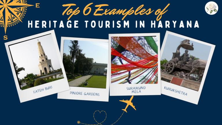 Top 6 Examples of Heritage Tourism in Haryana 