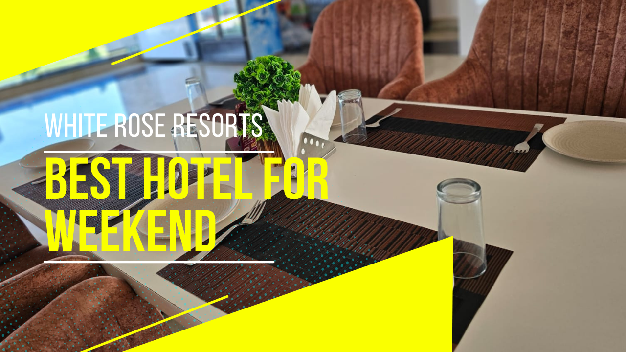 Best Hotel for Weekend in Kaithal: White Rose Resorts