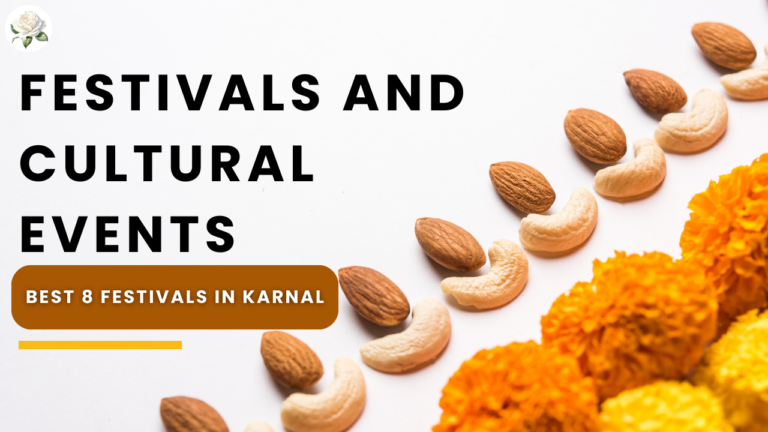 Best 8 Festivals and Cultural Events in Karnal 