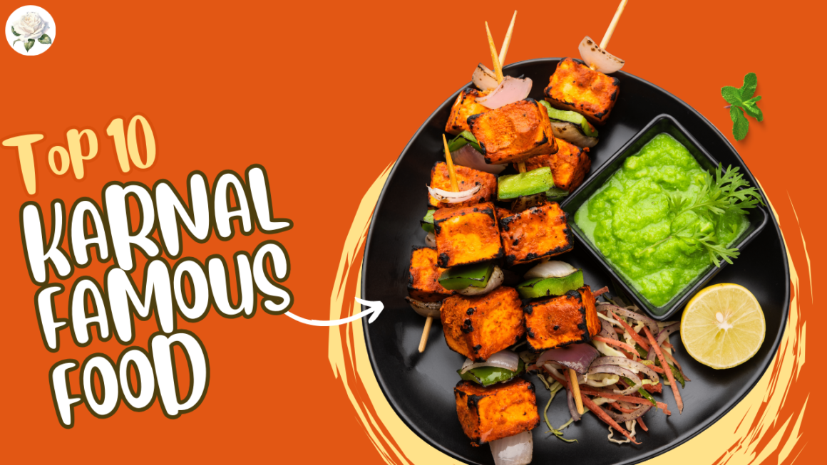 Top 10 Karnal famous foods