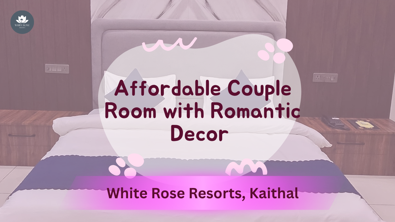Affordable Couple Room with Romantic Decor in Kaithal – A Dreamy Escape 