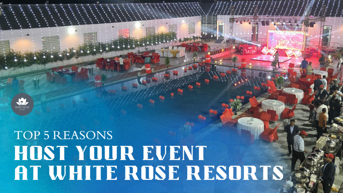 Host Your Event At White Rose Resorts