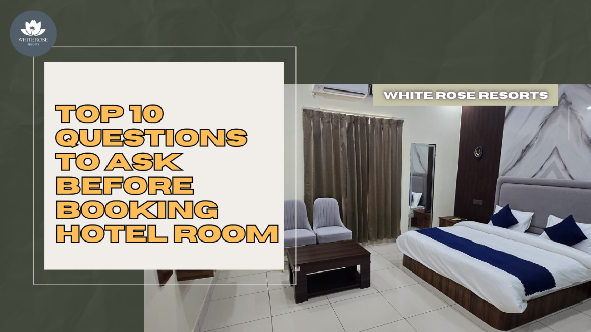 Questions to Ask Before Booking a Hotel Room