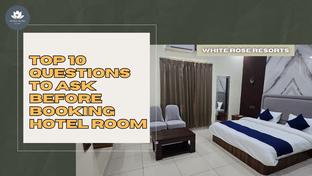 Questions to Ask Before Booking a Hotel Room