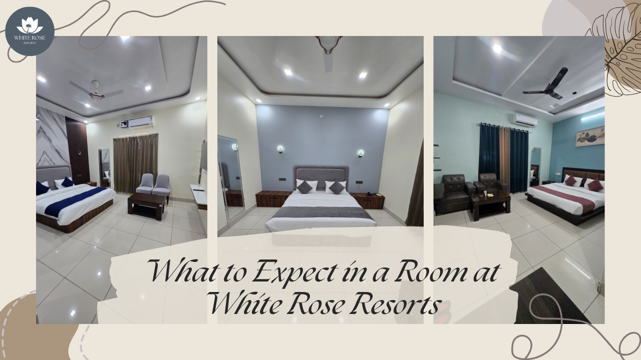 What to Expect in a Room at White Rose Resorts