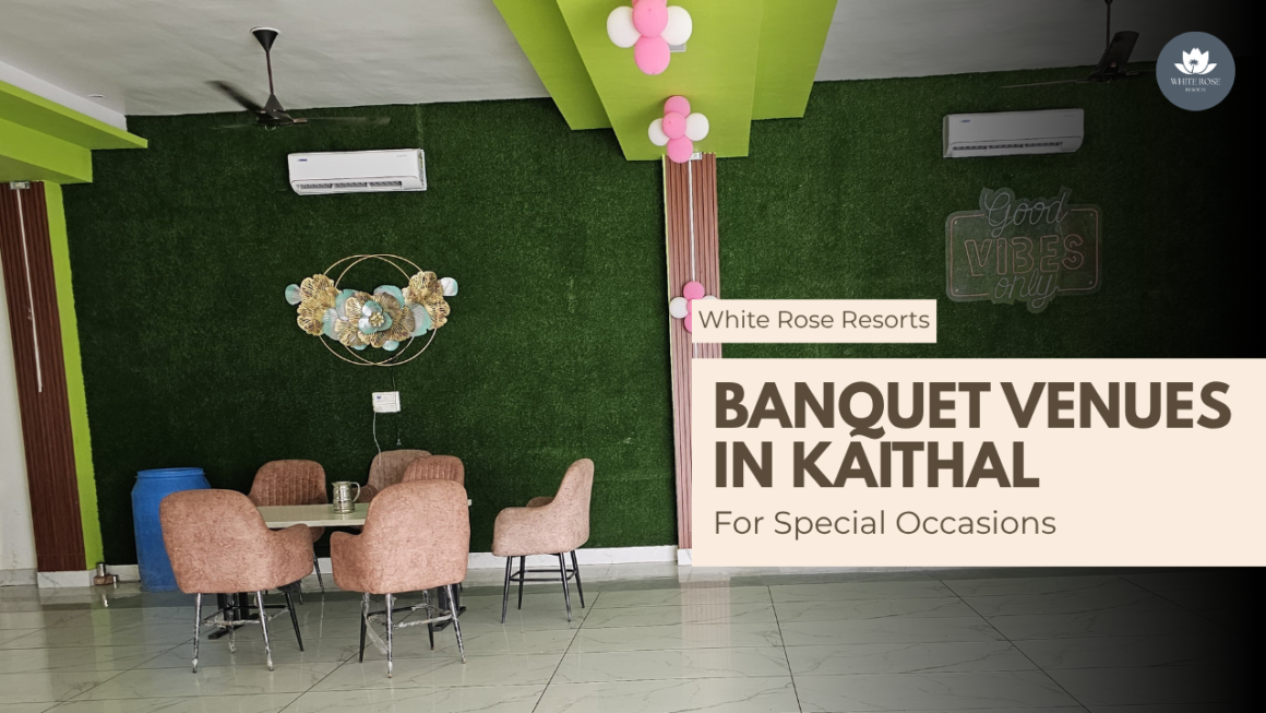 Top Banquet Venues in Kaithal for Special Occasions
