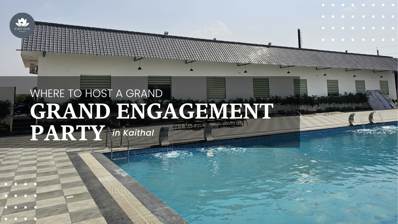 Where to Host a Grand Engagement Party in Kaithal