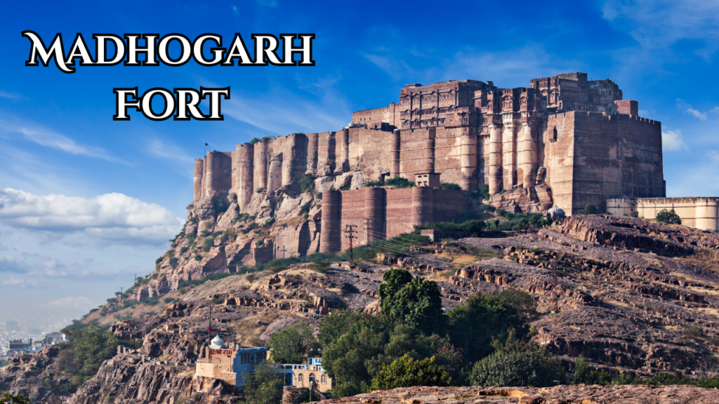Madhogarh Fort