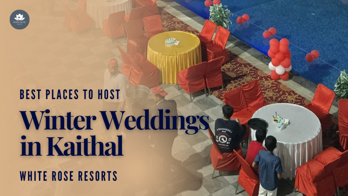Best Places to Host Winter Weddings in Kaithal