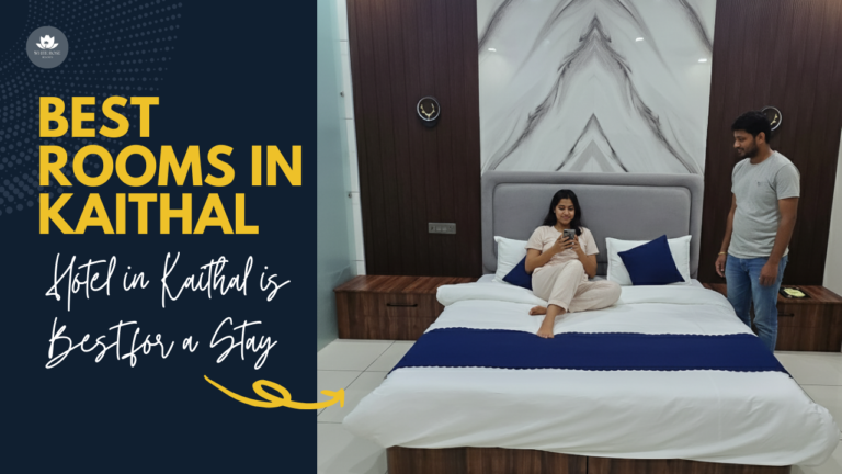 Which Hotel in Kaithal is Best for a Stay: Best Rooms in Kaithal