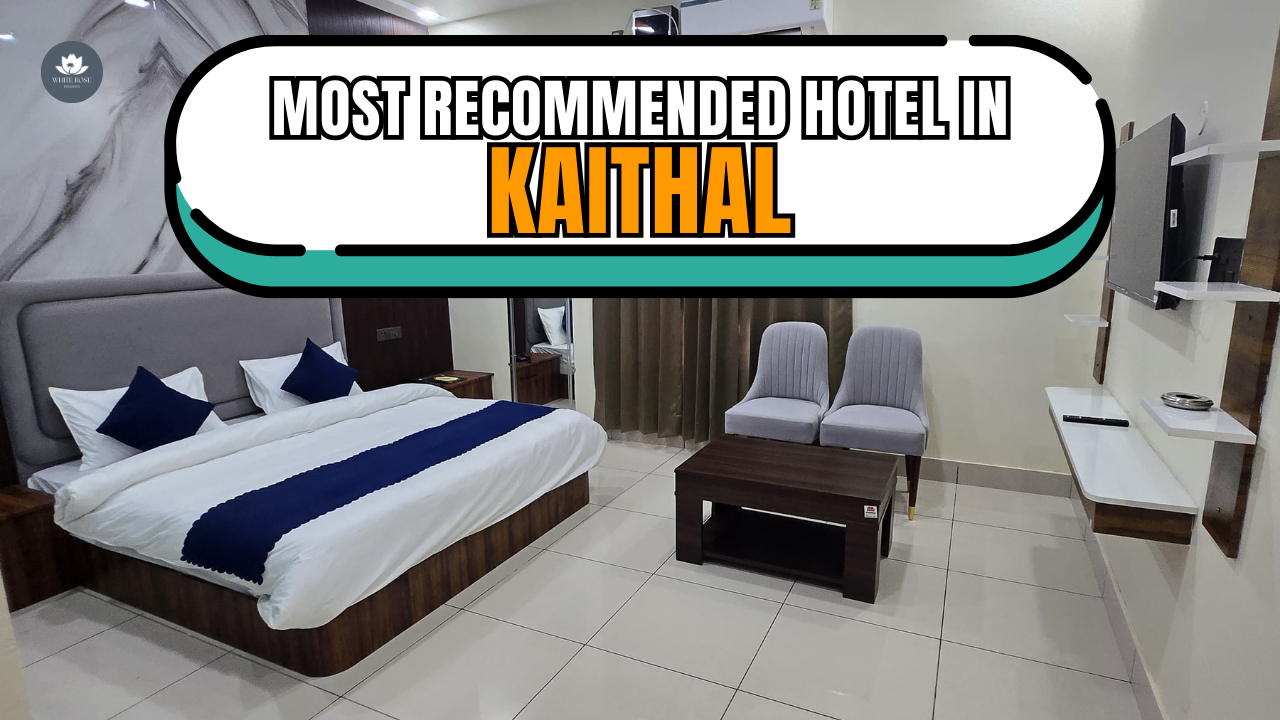 Most Recommended Hotel in Kaithal