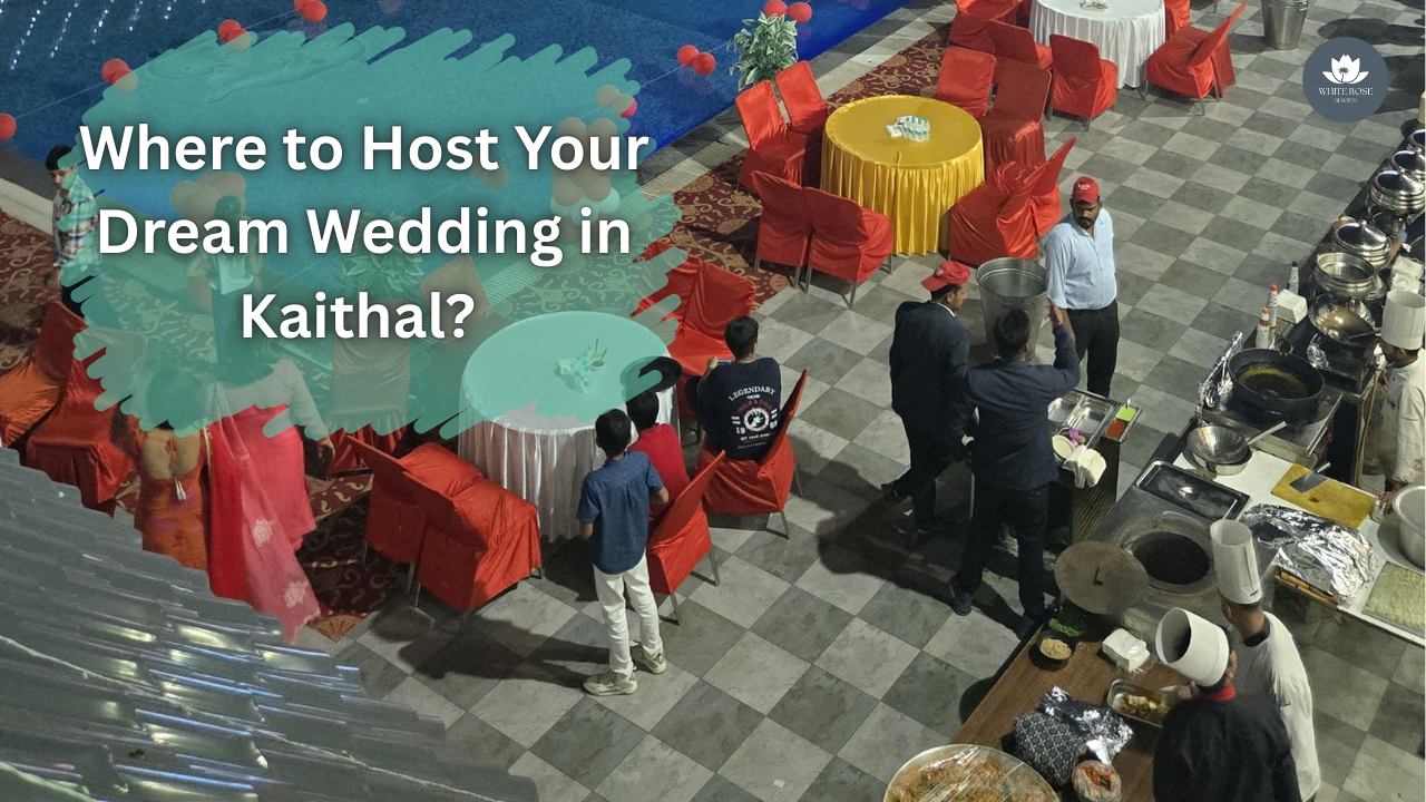 Where to Host Your Dream Wedding in Kaithal? 