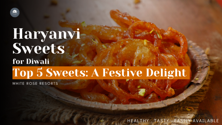 Top 5 Haryanvi Sweets for Diwali: A Festive Delight